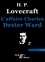 Howard Phillips Lovecraft - L'Affaire Charles Dexter Ward.
