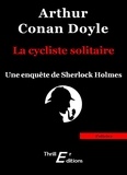Arthur Conan Doyle - La cycliste solitaire.