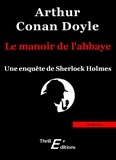 Arthur Conan Doyle - Le manoir de l'abbaye.