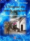 Gustave Le Rouge - L'énigme du creek sanglant - Livre 1.