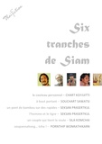 Divers Auteurs - Six tranches de Siam - Nouvelles thaïlandaises.
