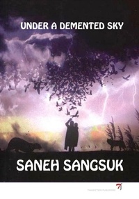 Saneh Sangsuk - Under a demented sky.