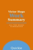  Quickie - Victor Hugo Work Summary.