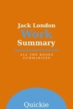  Quickie - Jack London Work Summary.