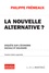 Philippe Frémeaux - La nouvelle alternative ? - Enquête sur l'économie sociale et solidaire.