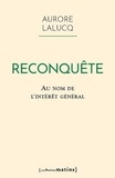 Aurore Lalucq - Reconquête - Au nom de l'intérêt général.