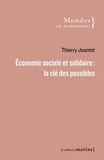 Thierry Jeantet - Economie sociale et solidaire : la clé des possibles.