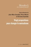 Christian Oyarbide et Jean-Marc Aussibal - Vingt propositions pour changer le mutualisme.
