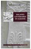 Safet Kryemadhi - Balades littéraires en Albanie.