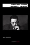 Jean Sarocchi - Camus philosophe - L'enfant et la mort.