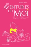 Laurence Vanin - Les aventures du moi - Les voix philosophiques de Winnie the Pooh.