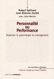 Robert Spillane et Jean-Etienne Joullié - Personnalité ou performance - Repenser la psychologie du management.