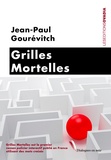Jean-Paul Gourévitch - Grilles mortelles.