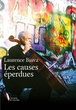 Laurence Biava - Les causes éperdues.