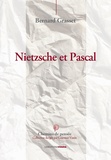 Bernard Grasset - Nietzsche et Pascal.