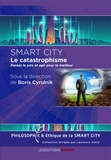 Boris Cyrulnik - Smart City - Le catastrophisme : penser le pire et agir pour le meilleur.