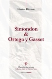 Nicolas Dittmar - Simondon & Ortega y Gasset.