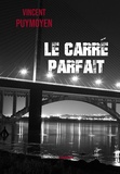 Vincent Puymoyen - Le carré parfait.