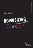 Joël Striff - Downsizing France.