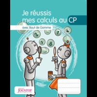 Laurence Lefèvre et Vincent Lefèvre - Je réussis mes calculs au CP avec Bout de Gomme.