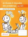 Laurence Lefèvre et Vincent Lefèvre - Je réussis à résoudre des problèmes au CE1 avec Bout de Gomme.