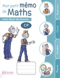Laurence Lefèvre et Vincent Lefèvre - Mon petit mémo de maths avec Bout de Gomme CP.