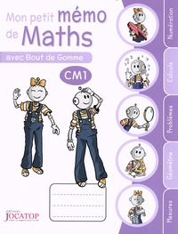 Laurence Lefèvre et Vincent Lefèvre - Mon petit mémo de maths CM1 avec Bout de gomme.