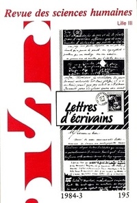  PU du Septentrion - Revue des Sciences Humaines N° 195, 7/1984 : Lettres d'écrivains.