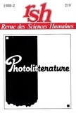 Charles Grivel et Hubertus von Amelunxen - Revue des Sciences Humaines N° 210, 2/1988 : Photolittérature.