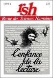 Francis Marcoin - Revue des Sciences Humaines N° 225, 1/1992 : L'enfance de la lecture.