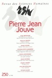  PU du Septentrion - Revue des Sciences Humaines N° 250, 4/1998 : Pierre Jean Jouve.