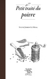 Sylvie Jobbin-Le Moal - Petit traité du poivre.