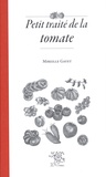 Mireille Gayet - Petit traité de la tomate.