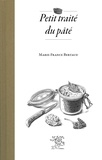 Marie-France Bertaud - Petit traité du pâté.