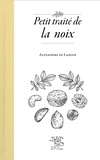 Alexandre de Lanoix - Petit traité de la noix.