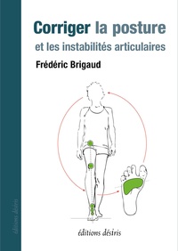 Frédéric Brigaud - Corriger la posture et les instabilités articulaires.