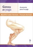 Blandine Calais-Germain et François Germain - Genoux et yoga - Anatomie pour le yoga.