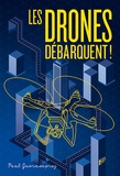 Paul Guermonprez - Les drones débarquent !.