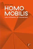 Georges Amar - Homo mobilis - Une civilisation du mouvement.