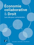 Loïc Jourdain et Michel Leclerc - Economie collaborative & Droit - Les clés pour comprendre.