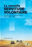 Philippe Vion-Dury - La nouvelle servitude volontaire - Enquête sur le projet politique de la Silicon Valley.