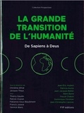 Christine Afriat et Jacques Theys - La grande transition de l'humanité - De Sapiens à Deus.