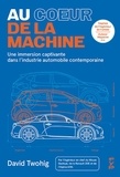 David Twohig - Au coeur de la machine - Une immersion captivante dans l'industrie automobile contemporaine.