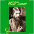 Alain Grumbach - Raspoutine, ange ou démon. 1 CD audio MP3