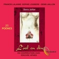 Denis Jaillon - L'oeil en clin - Texte et son. 1 CD audio