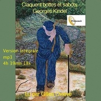 Georges Kindel et Gilles Ovieve - Claquent bottes et sabots.