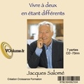 Jacques Salomé - Vivre à deux en étant différents. 1 CD audio