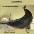 Michel Datcharry - Les Vikings. 1 CD audio