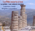 Laurence Vanin et Brigitte Lascombe - La prière - Les valeurs morales. 1 CD audio