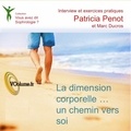 Patricia Penot - La dimension corporelle... un chemin vers soi. 1 CD audio